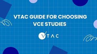 VTAC Guide for Choosing VCE Studies [upl. by Jerome431]