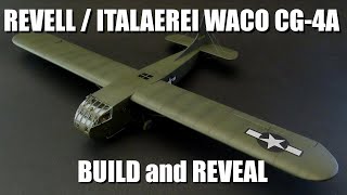 172 Revell  Italaerei Waco CG4A  Build and reveal [upl. by Hazrit976]