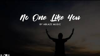 No One Like You LYRICS Ablaze Liveloud CFC [upl. by Ingold]