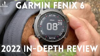 Too late for the party  2022 Garmin Fenix 6 pro in depth review [upl. by Soalokin611]