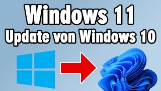 Windows 11 Update ganz einfach und sicher von Windows 10 installieren  Assistent Tipps amp Tricks [upl. by Krefetz275]