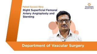 Right Superficial Femoral Artery Angioplasty amp Stenting  Yashoda Hospitals Hyderabad [upl. by Ideih680]