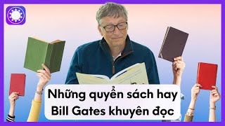 Những Quyển Sách Hay Bill Gates Khuyên Đọc [upl. by Gnagflow]