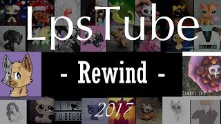 LPSTUBE REWIND FR 2017 [upl. by Anyar253]