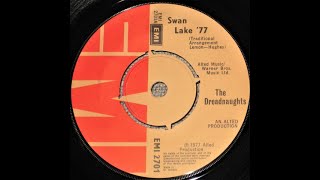 The Dreadnaughts  Swan Lake 77  1977 [upl. by Lisk]