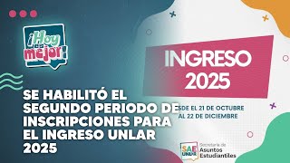 Se habilitó el segundo periodo de inscripciones para el ingreso UNLaR 2025 [upl. by Liauqram]