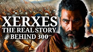 Xerxes Invasion of Greece The Real Story Behind 300 [upl. by Airamesor]