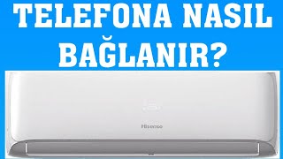 Hisense Klima Telefona Nasıl Bağlanır [upl. by Rettig]