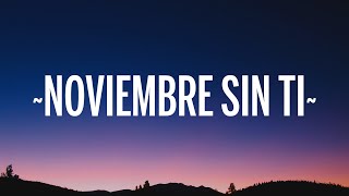 Reik  Noviembre Sin Ti LetraLyrics [upl. by Leoline231]