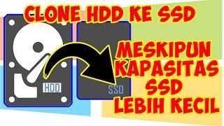 Cara Clone HDD Ke SSD Meskipun berbeda Kapasitas lebih kecil Aomei Partition assistant technician [upl. by Elbert]