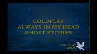 Coldplay  Always In My Head Lyrics [upl. by Jamnis]