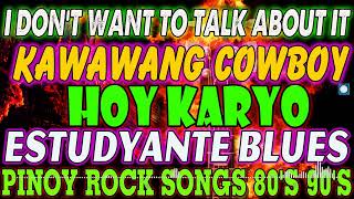 KAWAWANG COWBOY  ESTUDYANTE BLUES✅BEST SLOW ROCK LOVE SONGS NONSTOP BY REY MUSIC PAPAJAY EMERSON [upl. by Belding]