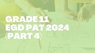 Grade 11 EGD PAT 2024 [upl. by Hilton]