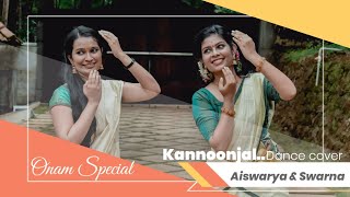 Kannoonjal Aadi irundaal  Dance cover  onam special  Aiswarya ampSwarna [upl. by Skier198]