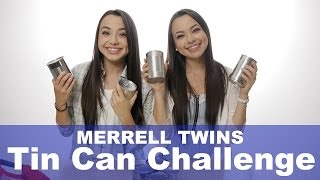 Tin Can Challenge  Merrell Twins [upl. by Calvert]