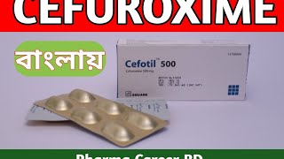 Cefuroxime axetil Bangla  Cefotil 500  Furocef 500  Kilbac usage dosage side effects [upl. by Ahtilat]