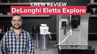 Does the DeLonghi Eletta Explore Make Good Coffee Crew Review espressomachine [upl. by Atnoled904]