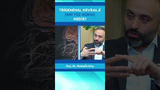 Trigeminal Nevralji Nasıl Bir Hastalıktır [upl. by Sekofski]