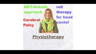 NDT approach for head control to a quadriplegic dystonic child on a roll and on a ball English sub [upl. by Eimma]