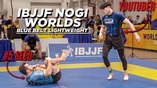 YouTuber Vs 5 Seed at IBJJF Nogi Worlds [upl. by Xanthus]