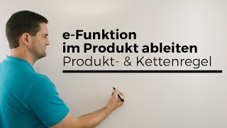 eFunktion im Produkt ableiten Produkt und Kettenregel Beispiel  Mathe by Daniel Jung [upl. by Atsahc]