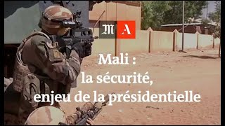 Mali  la sécurité enjeu de la présidentielle [upl. by Ferino]