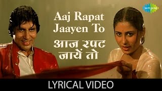 Aaj Rapat Jaayen Toh with lyrics  quotआज रपट जाएquot गाने के बोल  Namak Halal  Amitabh Bachan Smita [upl. by Og]