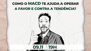 Como o MACD te ajuda a operar a favor e contra a tendência [upl. by Robinson55]