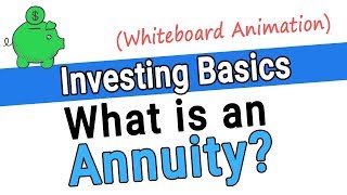 What is an Annuity Are Annuities a Good Investment Basics of an Annuity a Whiteboard Animation [upl. by Mauralia]