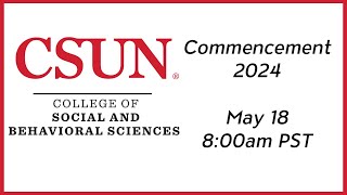 2024 CSUN Commencement College of Social amp Behavioral Sciences I [upl. by Ahsiem]