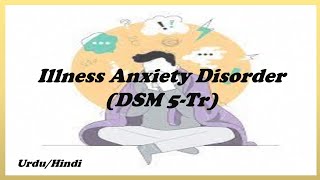 Illness anxiety disorder  DSM 5Tr [upl. by Enitsua]