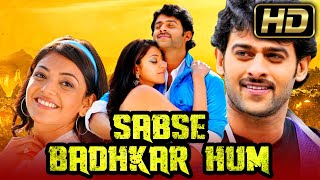 quotPRABHASquot FULL HD Romantic Hindi Dubbed Movie l Sabse Badhkar Hum l Kajal Aggarwal Shraddha Das [upl. by Thinia696]