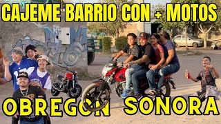 CAJEME EL BARRIO CON MÁS MOTOS EN OBREGÓN SONORA [upl. by Megan]