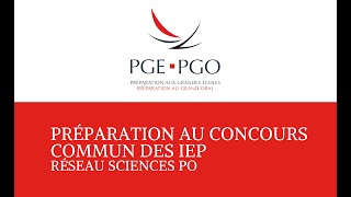 Présentation des préparations aux concours commun des IEP  Réseau Sciences Po  PGE PGO [upl. by Sueaddaht]