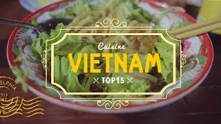 TOP 15 de la cuisine VIETNAMIENNE 🍲 🇻🇳 INCROYABLE Vietnam [upl. by Ahtenak]