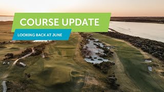 Lonsdale Links Course Update  Looking back at June [upl. by Geiger]