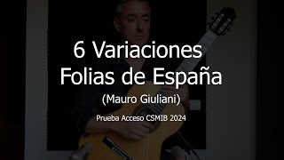 6 Variaciones sobre las Folias de España  Mauro Giuliani  Interpretado por José Miguel Gómez [upl. by Hamilah]