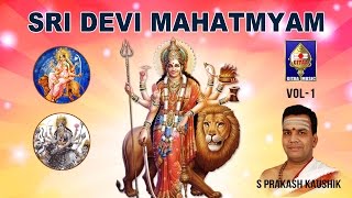 Argalaa Stotram  Durga Saptashashati  Devi Mahatmiyam  S Prakash Kaushik  Chants On Durga Devi [upl. by Dustman214]