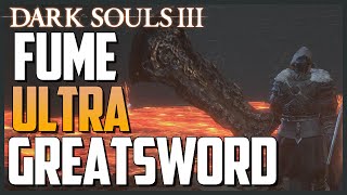 Dark Souls 3 Fume Ultra Greatsword Location AMAZING STRENGTH WEAPON [upl. by Campagna]