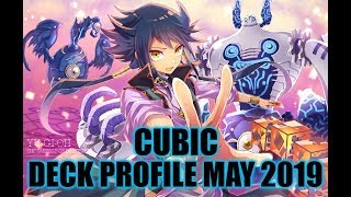 CUBIC DECK PROFILE MAY 2019 YUGIOH [upl. by Ailana803]