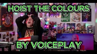 MIND BLOWN Blind reaction to VoicePlay  Hoist the Colours feat Jose Rosario Jr [upl. by Trauts840]