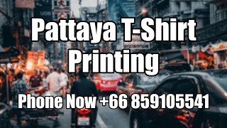 Pattaya TShirt Printing  Thai TShirt Factories In Pattaya [upl. by Boswall756]