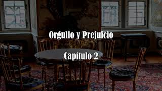 Audiolibro Orgullo y prejuicio Capítulos 1  6 [upl. by Nyladgam93]