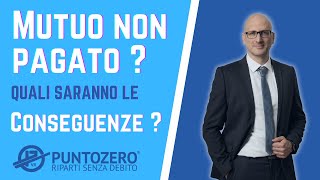 Mutuo non pagato Quali saranno le Conseguenze [upl. by Catriona]