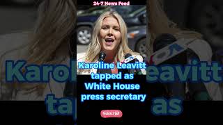 Karoline Leavitt tapped as White House press secretary shorts [upl. by Richy]