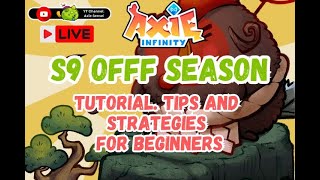 🔴 LIVE  AXIE INFINITY  ORIGINS  S9 OFF SEASON ARENA GAME PLAY 101 TIPS strategies and LEEKS [upl. by Zildjian]