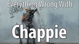 Everything Wrong With Chappie In 16 Minutes Or Less [upl. by Ahsaei893]