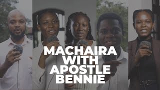 The Experience  Machaira with Apostle Bennie [upl. by Clance]