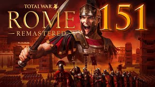 Rome Total War REMASTERED  Campaña Grecia  Episodio 151  A golpe de talonario [upl. by Laehplar851]