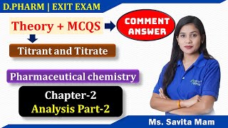 Chapter2 Part2 AnalysisTitrant ampTitratePharmaceutical chemistry D PHARMA EXIT EXAMTheory MCQ [upl. by Zeiger178]